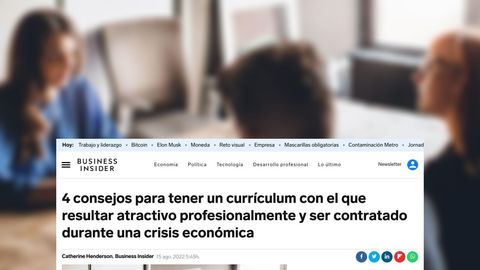 4 consejos para tener un currículum con el que resultar atractivo profesionalmente y ser contratado durante una crisis económica