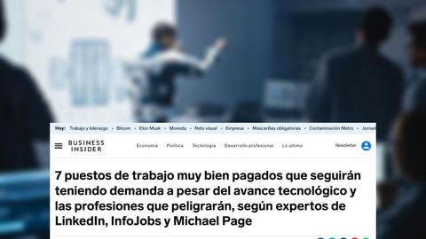 7 puestos de trabajo muy bien pagados que seguirán teniendo demanda a pesar del avance tecnológico y las profesiones que peligrarán, según expertos de LinkedIn, InfoJobs y Michael Page