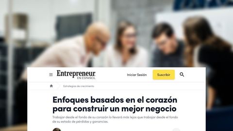 Enfoques basados en el corazón para construir un mejor negocio