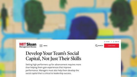 Desarrollar el capital social del equipo impulsa su influencia y sus oportunidades