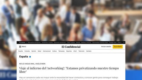 Viaje al infierno del 'networking': "Estamos privatizando nuestro tiempo libre"