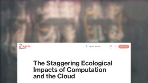 The Staggering Ecological Impacts of Computation and the Cloud