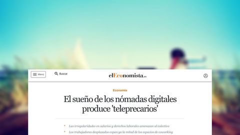 El sueño de los nómadas digitales produce 'teleprecarios'