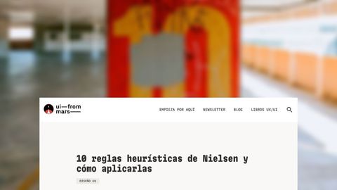 10 reglas heurísticas de Nielsen y cómo aplicarlas