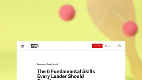 The 6 Fundamental Skills Every Leader Should Practice