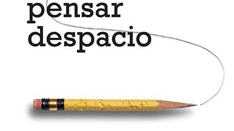 Pensar rápido, pensar despacio