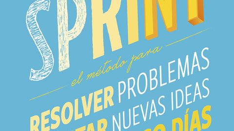 Sprint: El método para resolver problemas y testar nuevas ideas en solo 5 días